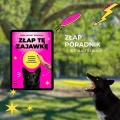 Frisbee e-book ZŁAP TĘ ZAJAWKĘ dla psów